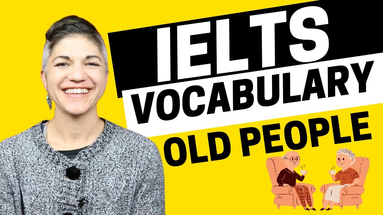 IELTS Vocabulary for Old People - IELTS Energy Podcast 1216