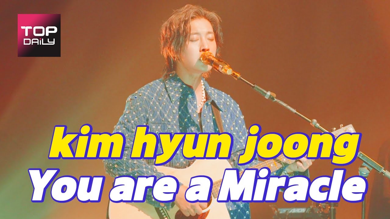 [LIVE] 김현중(kim hyun joong) 'You are a Miracle' / 랜선 콘서트 201017 - 톱데일리(Topdaily)