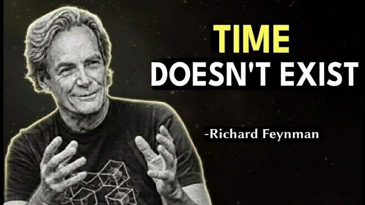 Richard Feynman Explains Why the Past Hasn't Really Gone Away