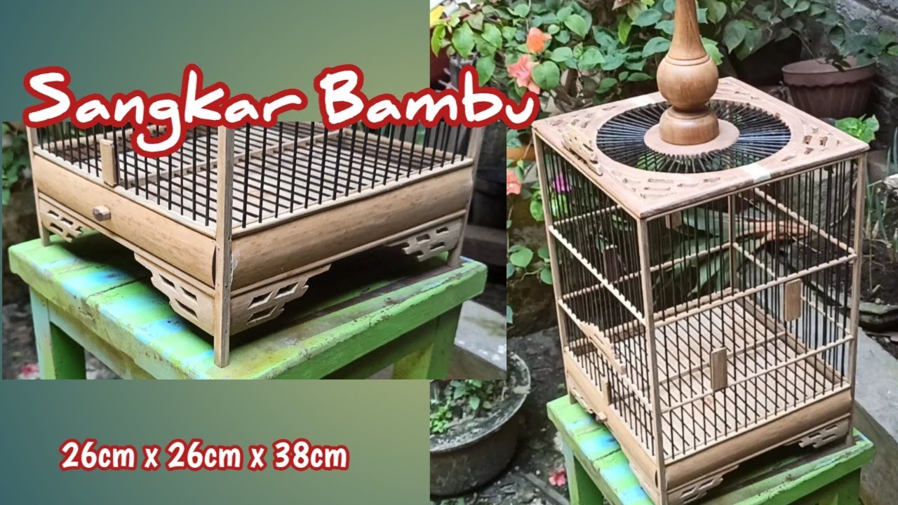 Cara membuat sangkar bambu cungkok