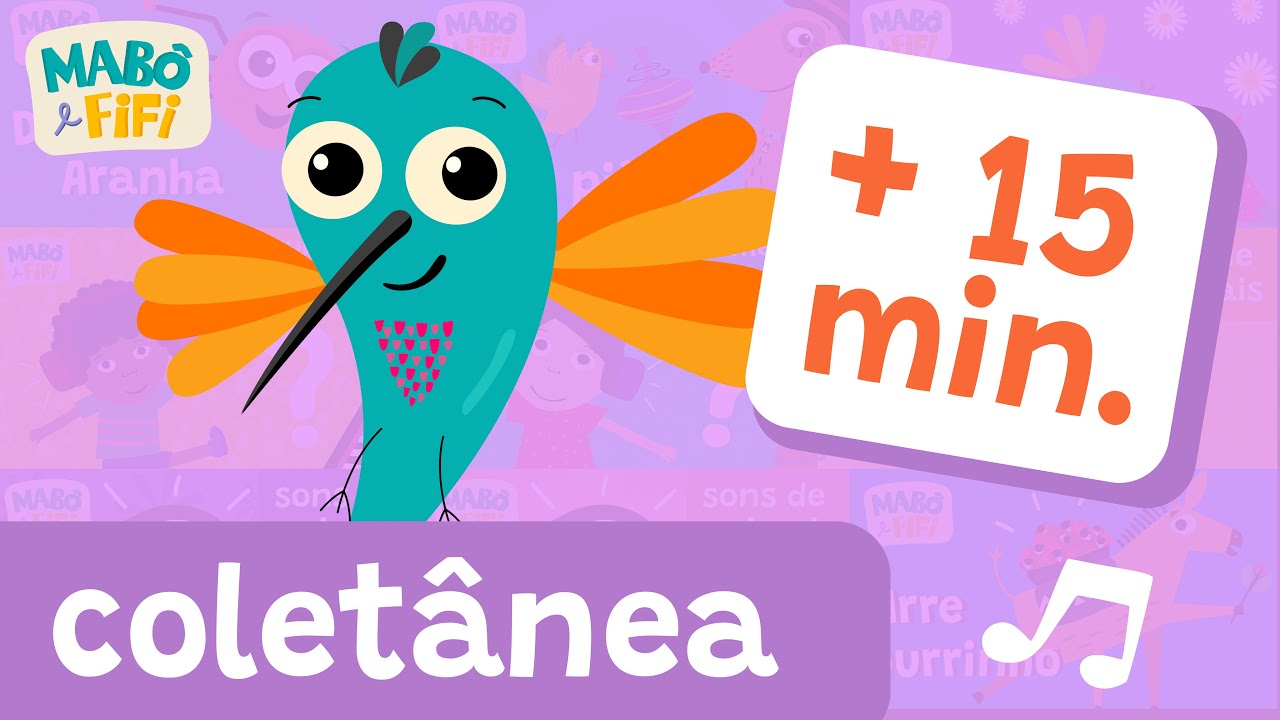 BEIJA-FLOR| DONA ARANHA E OUTRAS CANÇÕES – coletânea de videoclipes e brincadeiras |Vídeo Infantil