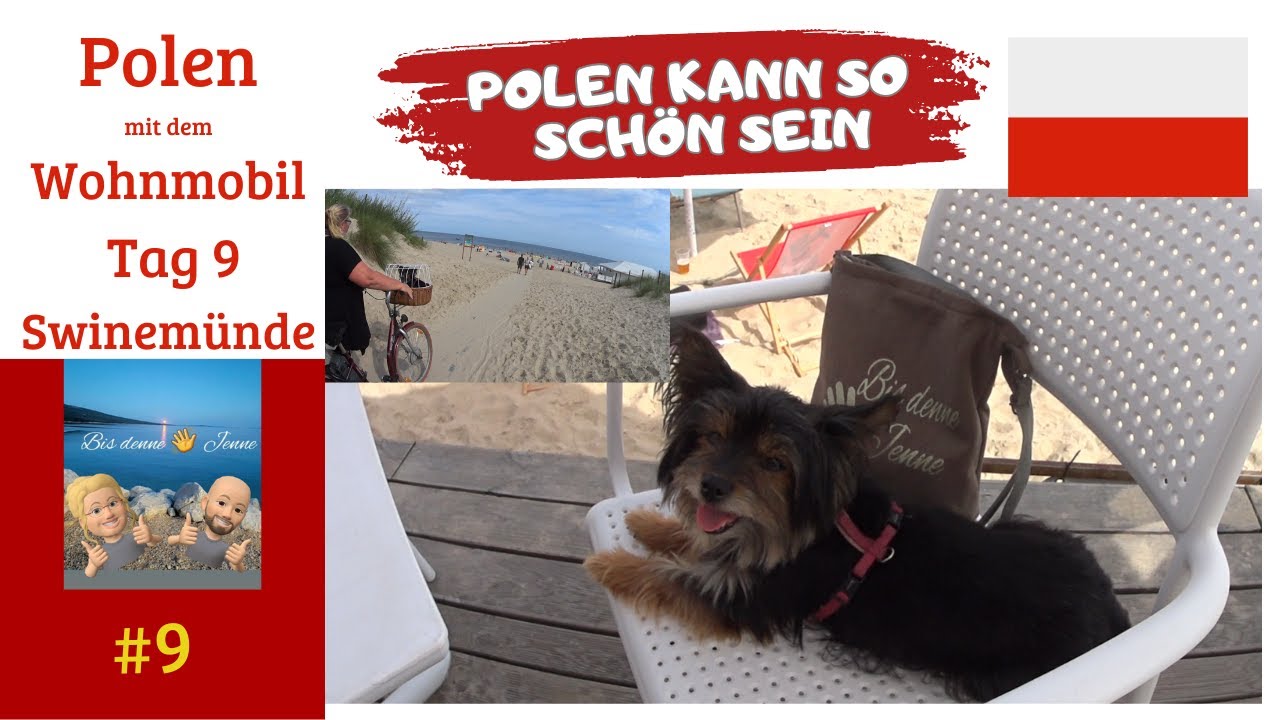 Swinemünde 1- Tag 9 - Polen kann so schön sein 👍- Polen mit dem Wohnmobil