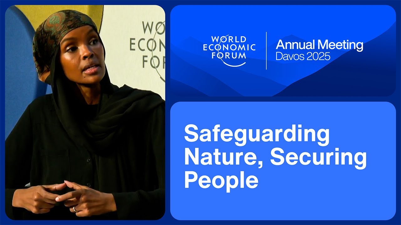 Safeguarding Nature, Securing People | World Economic Forum Annual Meeting 2025