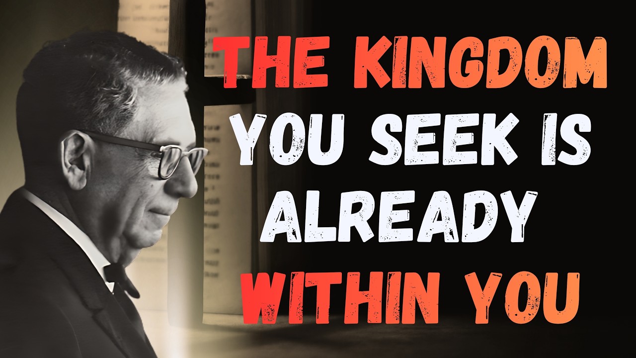 AWAKEN the CHRIST WITHIN YOU | The Hidden KINGDOM OF GOD Revealed – Joel S. Goldsmith