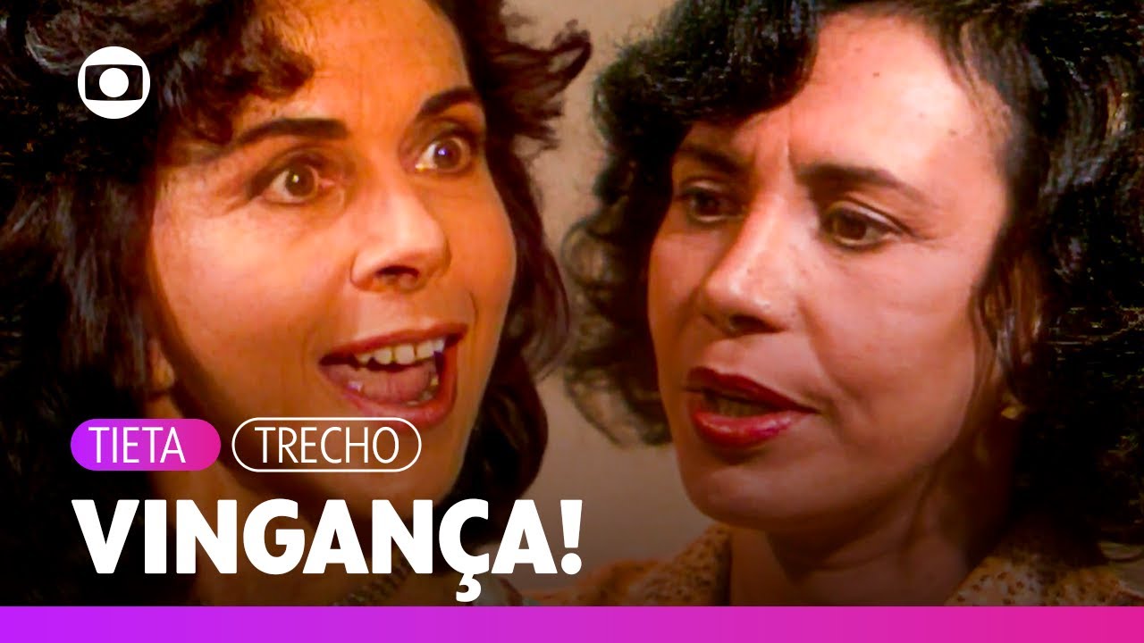 Tieta confidencia a Carmosina que voltou para se vingar! | Tieta |  TV Globo