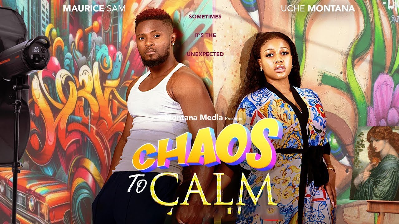 CHAOS TO CALM 2 - UCHE MONTANA, MAURICE SAM 2025 LATEST NIGERIAN MOVIE