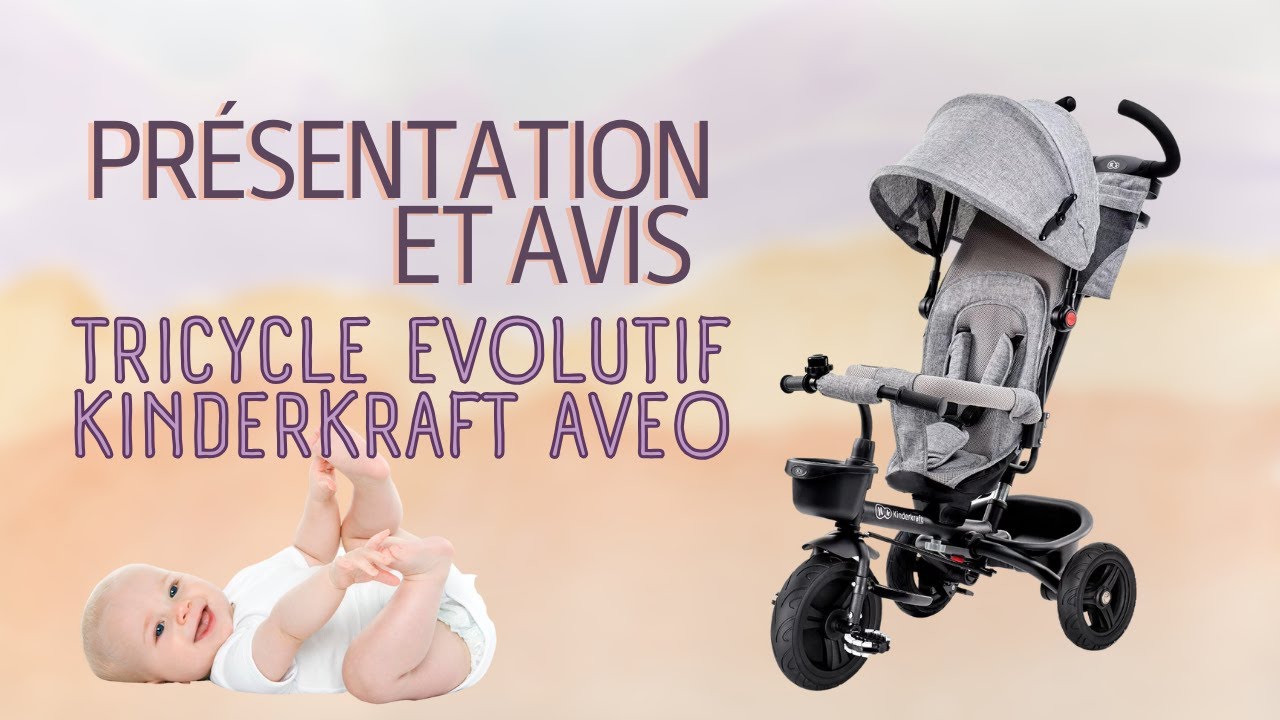 Tricycle évolutif Kinderkraft AVEO - Présentation et avis