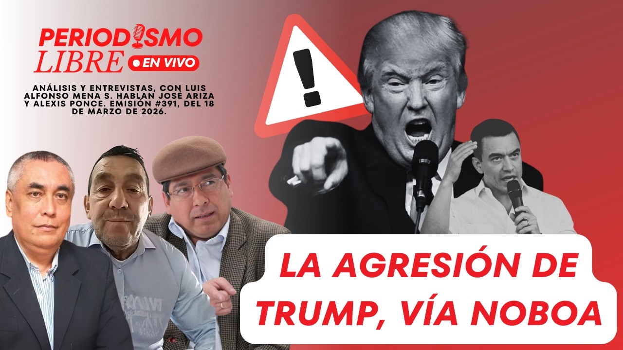 LA AGRESIÓN DE TRUMP, VÍA NOBOA