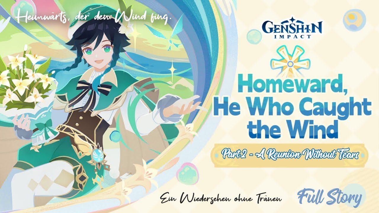 Genshin Impact Homeward, He Who Caught the Wind Playthrough story Part 2🌿🕊️🔴