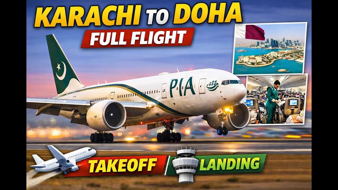 Pakistan International Airlines  Karachi to Doha Full Flight | Takeoff and Landing  full journey