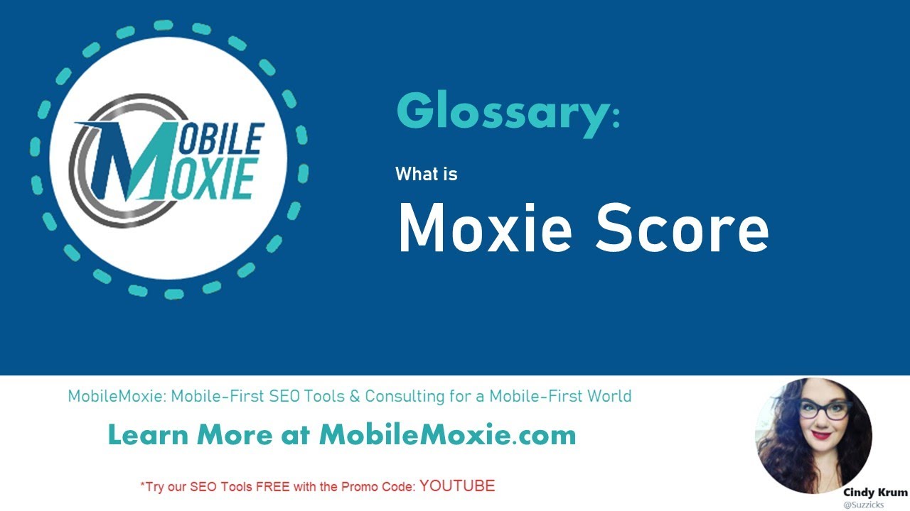 What is Moxie Score? MobileMoxie SERPerator Moxie Score Meaning & Interpretation