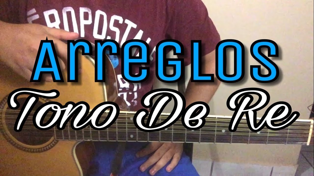 Arreglos Tono de Re | El Apodaca | Tutorial