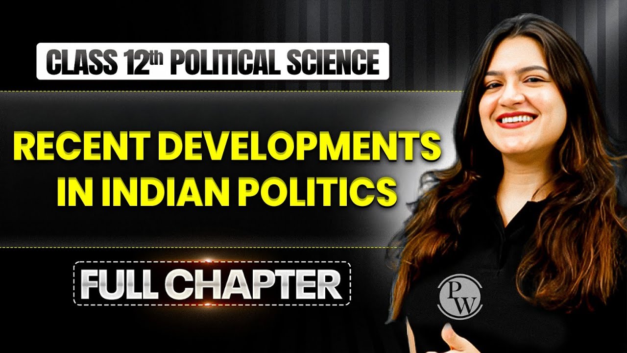 Recent Developments in Indian Politics Class 12 | Class 12 Political Science Chapter 8  |TANDAV 2026
