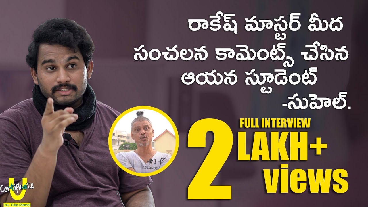 Rakesh Master Student Suhel  Full Interview || Allegations On Rakesh Master || Ucertificate || #UC1