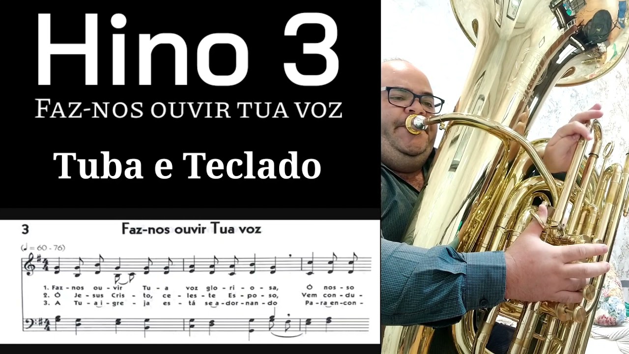 🎼 Hino 3 CCB - Faz-nos ouvir tua voz | Tuba e Teclado 🎶