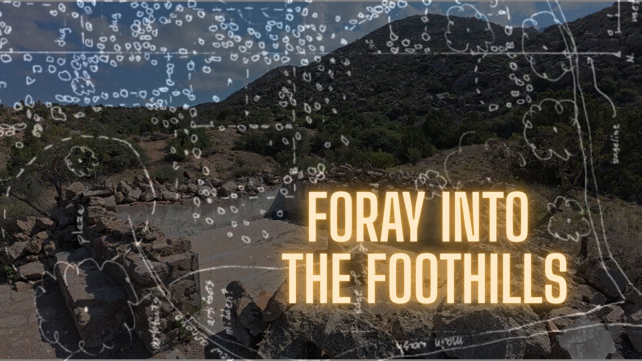 Foray Into the Foothills | Human History in the Western Sandia Mountains | Albuquerque, NM Ruins