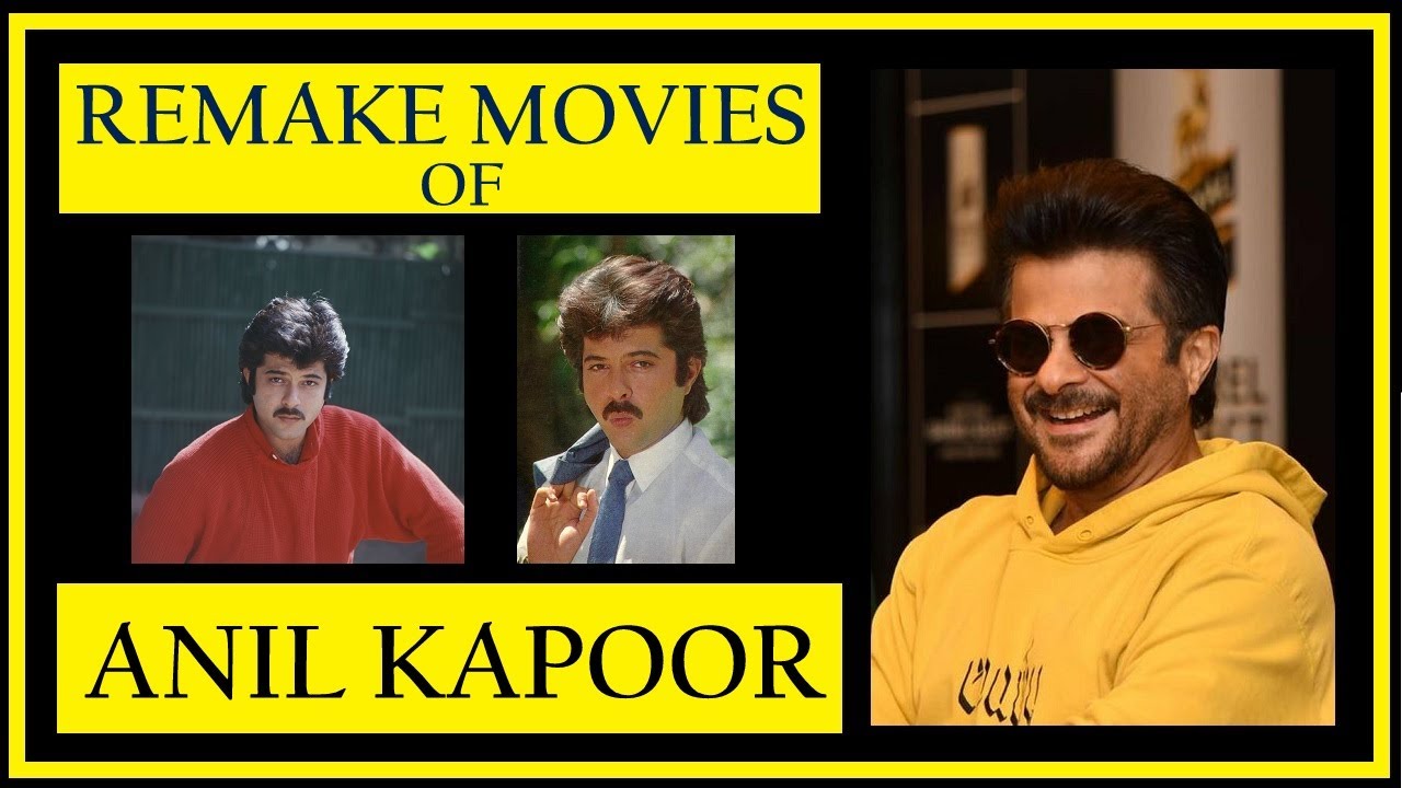ANIL KAPOOR FILMS REMAKE LIST LATEST