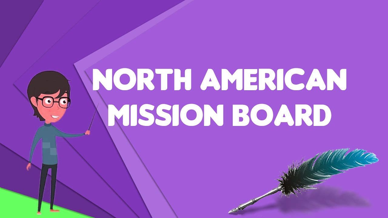 What is North American Mission Board?, Explain North American Mission Board