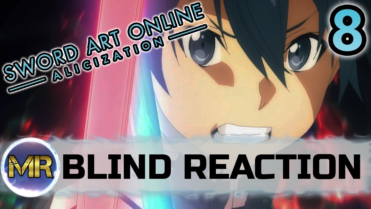 Sword Art Online: Alicization Episode 8 Blind Reaction - TOP RANK!