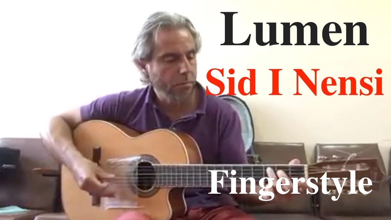 Lumen  / Sid I Nensi /  Fingerstyle Cover