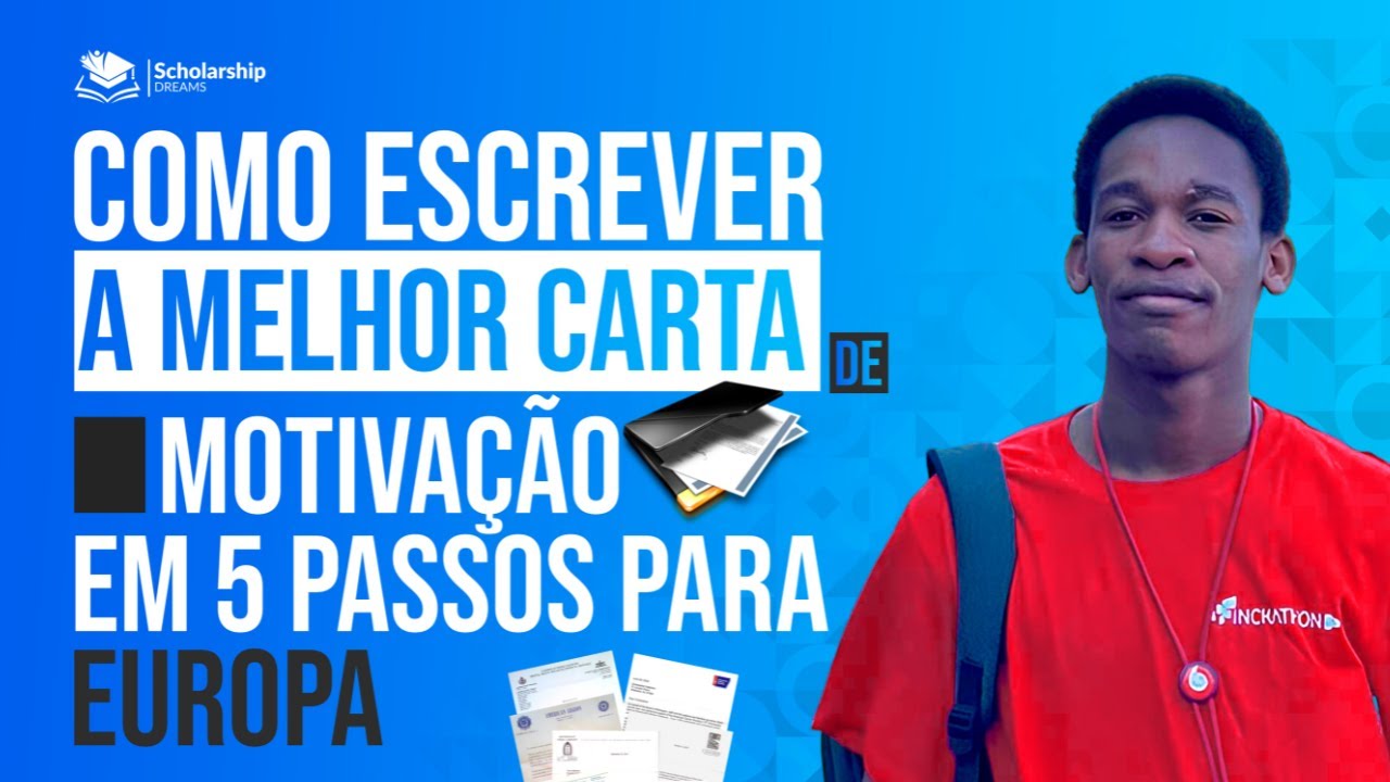 🌍 Como escrever a melhor Carta de Motivação para Bolsa na Europa em 5 passos! ✍️✨