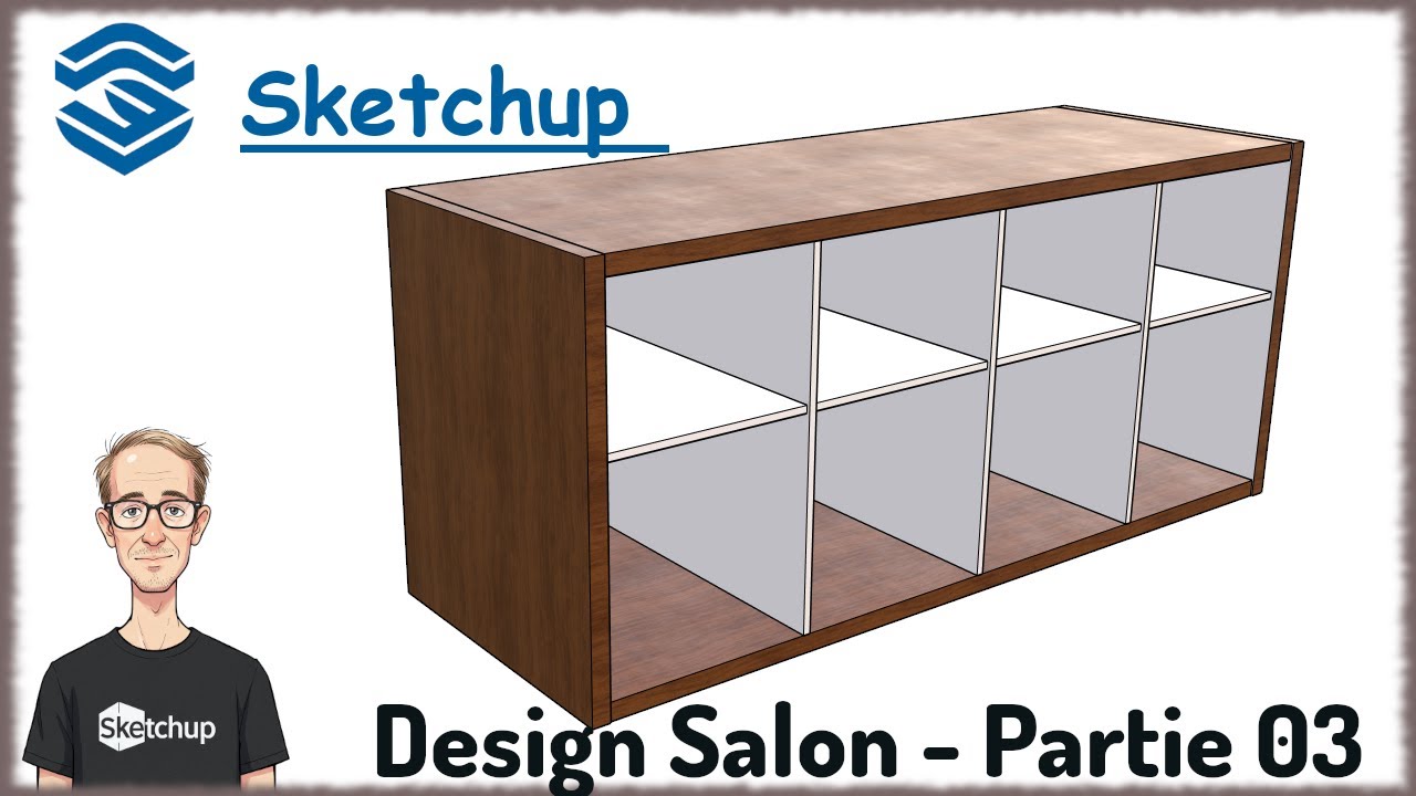 Sketchup Tuto Français - Création salon meuble autre façon (Partie 03)