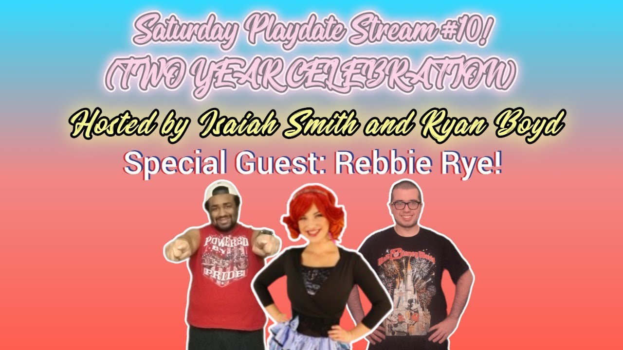 Saturday Playdate Stream #10! (TWO YEAR CELEBRATION)