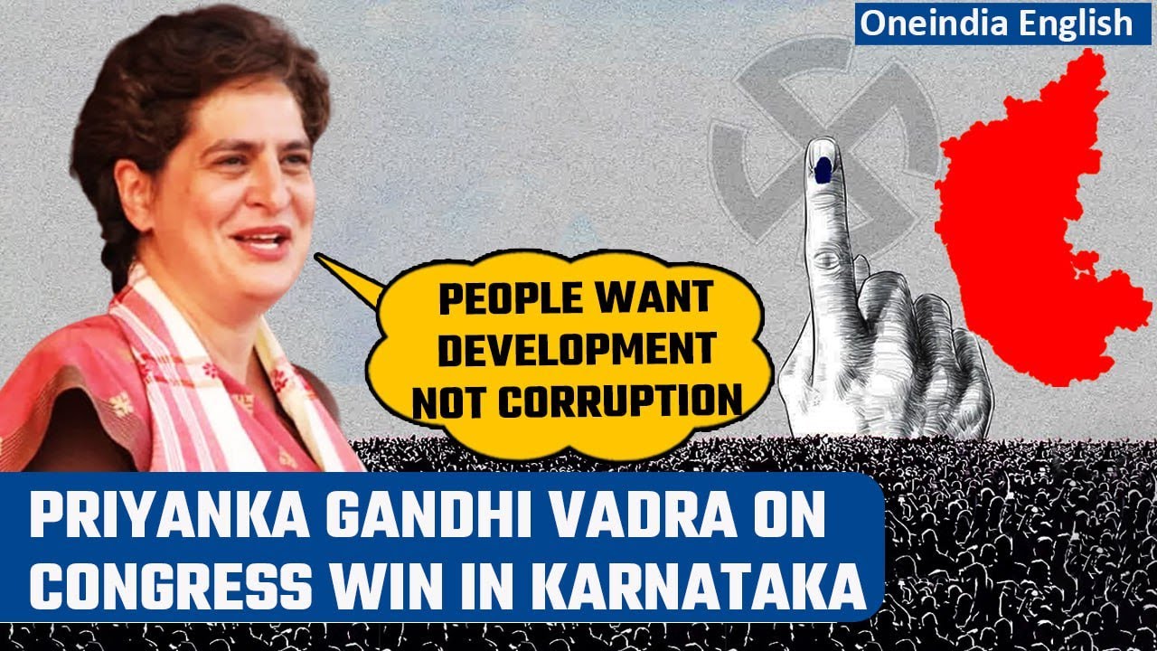 Karnataka Election 2023: Priyanka Gandhi Vadra addresses Congress&rsquo; sweeping victory | Oneindia News