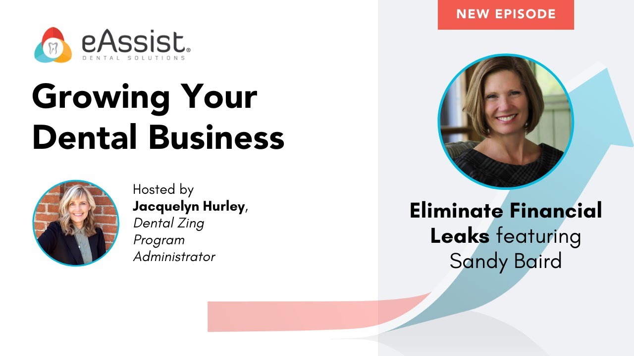 Eliminate the Financial Leaks and Inefficiencies in Your Dental Practice