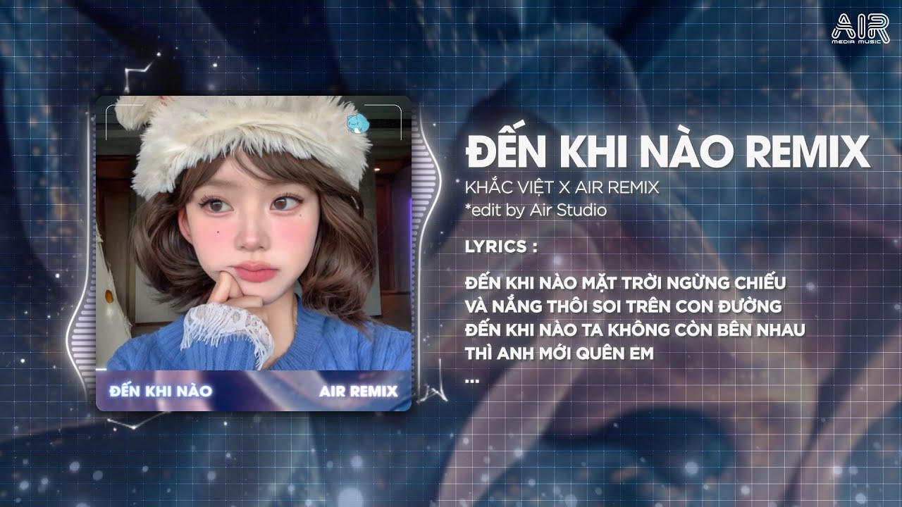 Đến Khi Nào (Style Huy PT Remix) - Khắc Việt ♫ Đến Khi Nào Mặt Trời Ngừng Chiếu Hot TikTok