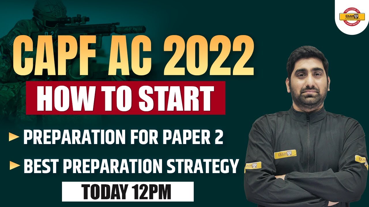 CAPF AC | CAPF Paper 2 Preparation | CAPF Paper 2 Strategy