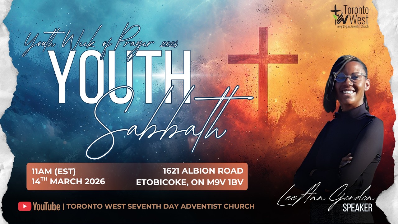 Toronto West SDA | Movements! | 2 Timothy 3:1-5 NIV | Sis. LeeAnn Gordon
