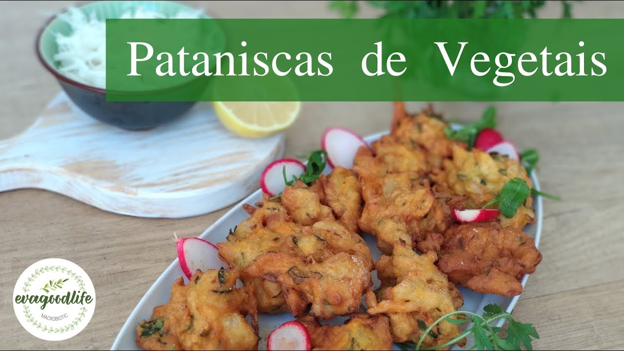 PATANISCAS DE VEGETAIS | Receitas boas e faceis | vegan | Macrobiótica | evagoodlife