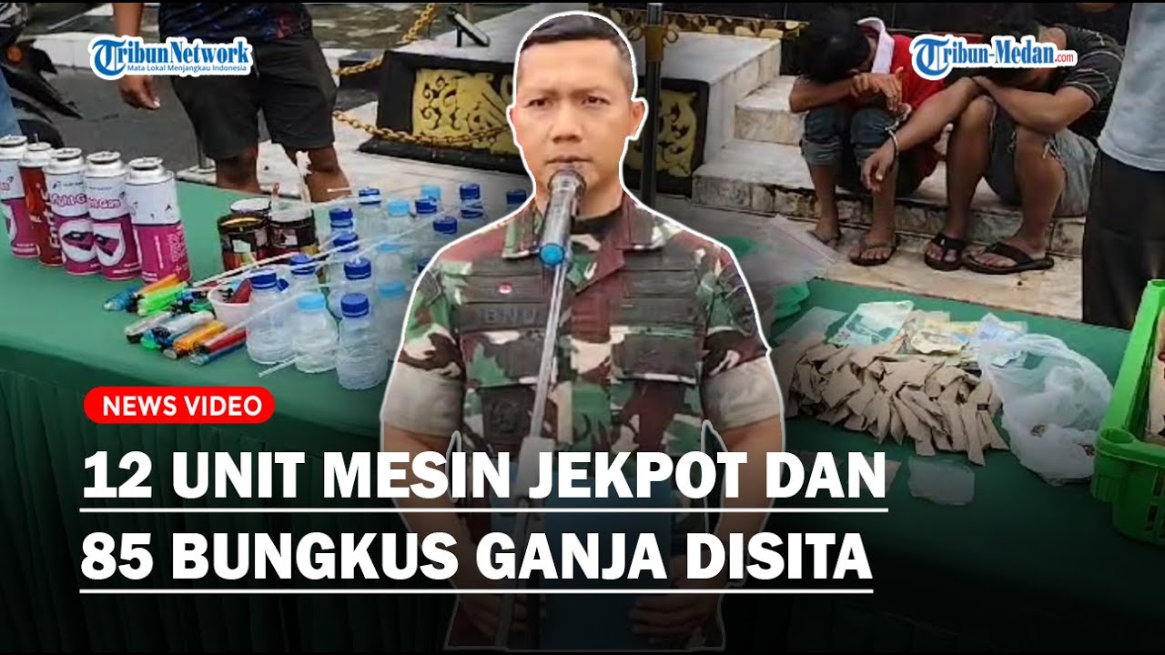 12 Unit Mesin Jekpot dan 85 Bungkus Ganja Disita, Barak Judi dan Narkoba di Kota Binjai Digerebek