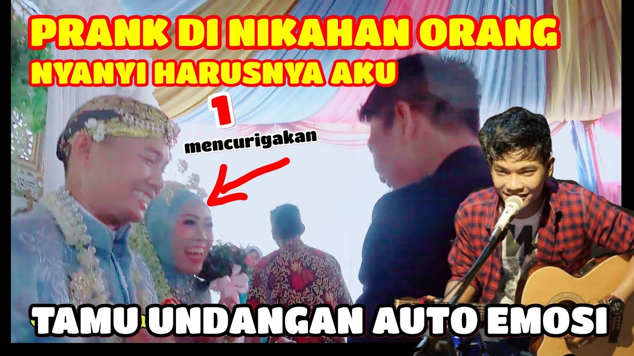 🔴 PRANK NYANYI HARUSNYA AKU DI NIKAHAN ORANG !!! BERANI ???