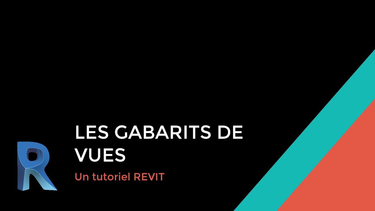Tutoriel Autodesk REVIT: Les Gabarits de vues