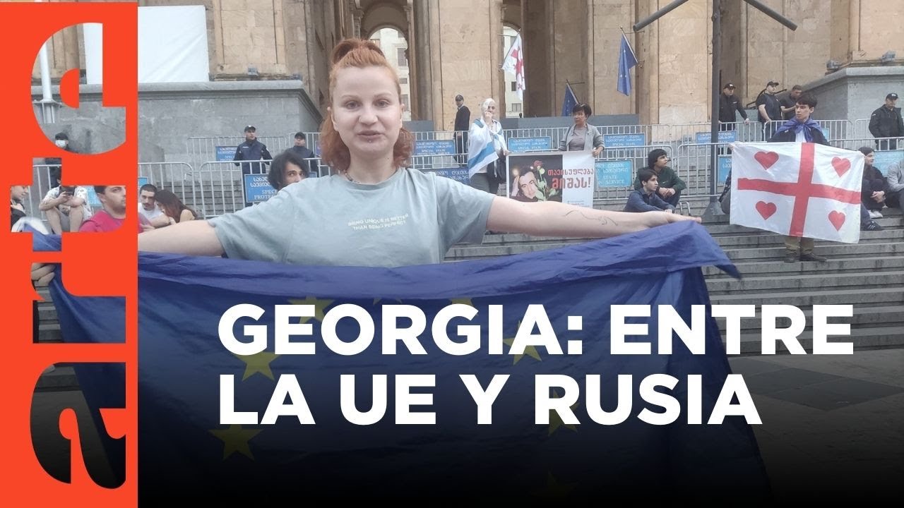 Georgia y el sueño europeo | ARTE.tv Documentales