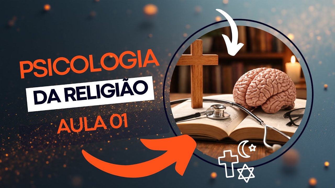 Psicologia da Religião | Aula 01