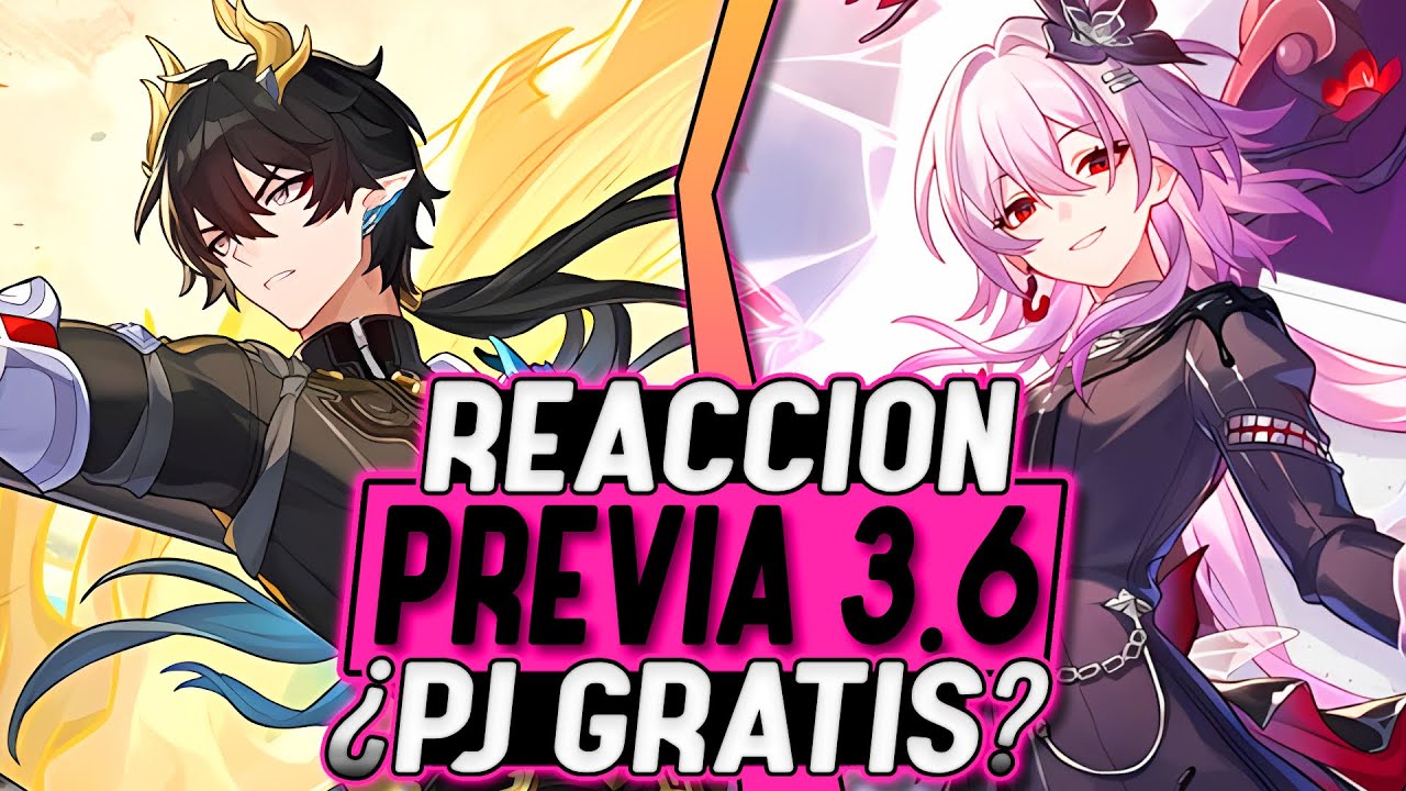 🔴&iexcl;REACCION A LA PREVIA 3.6! &iquest;PERSONAJE GRATIS? - Honkai Star Rail ✨