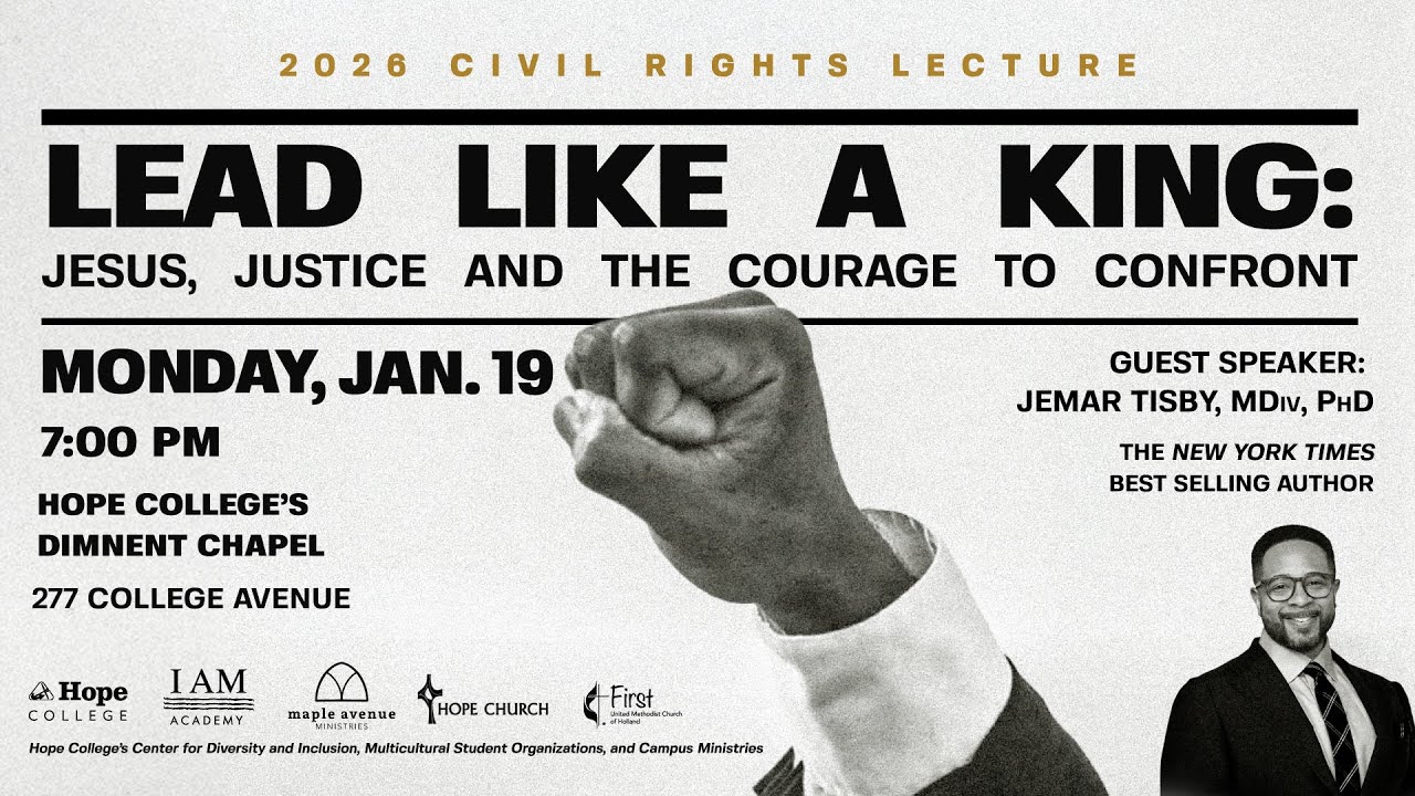 2026 Martin Luther King Jr. Civil Rights Lecture at Hope College featuring the Rev. Dr. Jemar Tisby