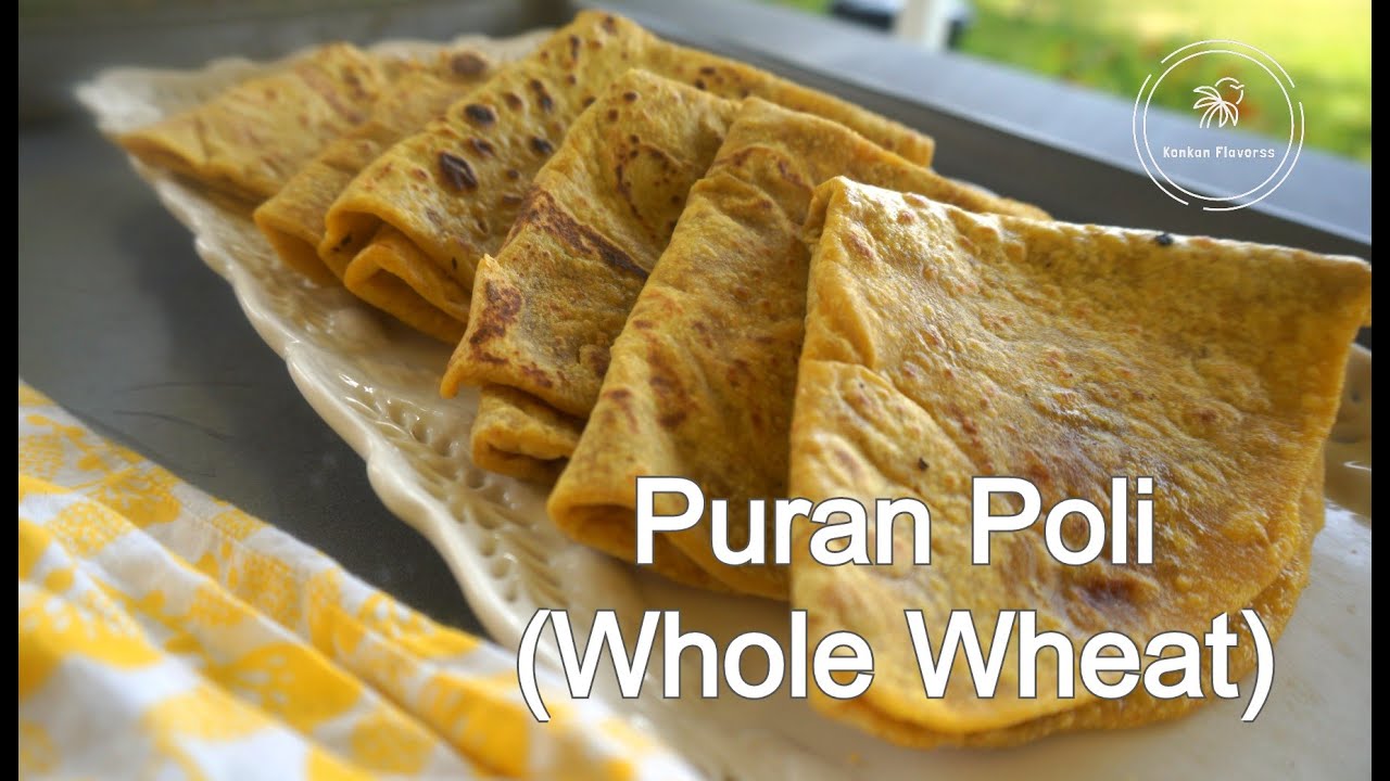 Puran Poli (Whole Wheat) | गव्हाची पूरण पोळी