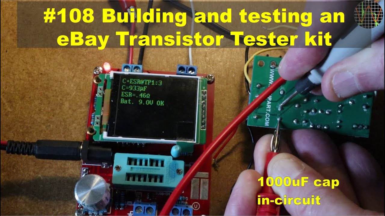#108 Building and testing an eBay Transistor Tester kit