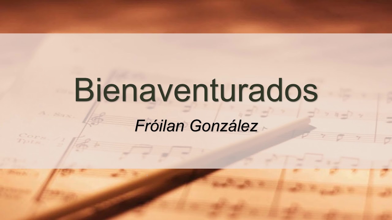 Fr&oacute;ilan Gonz&aacute;lez - Bienaventurados
