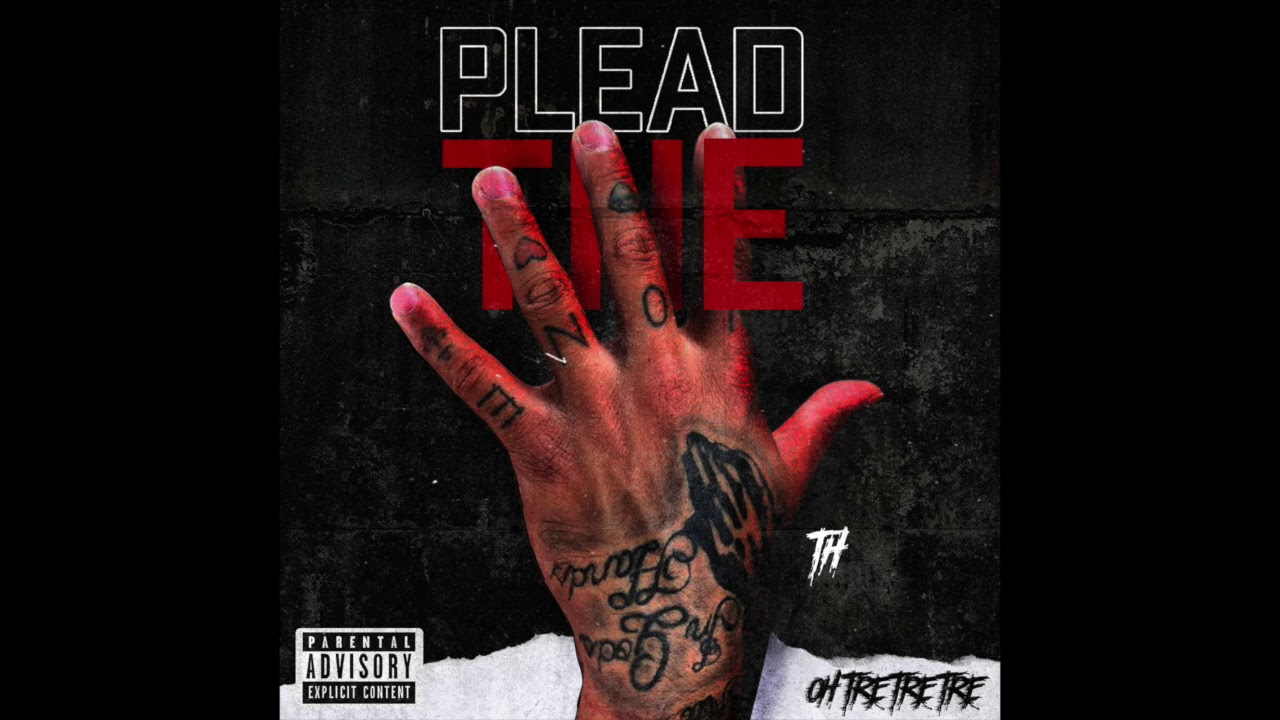 Oh Tre Tre Tre - Plead The 5th