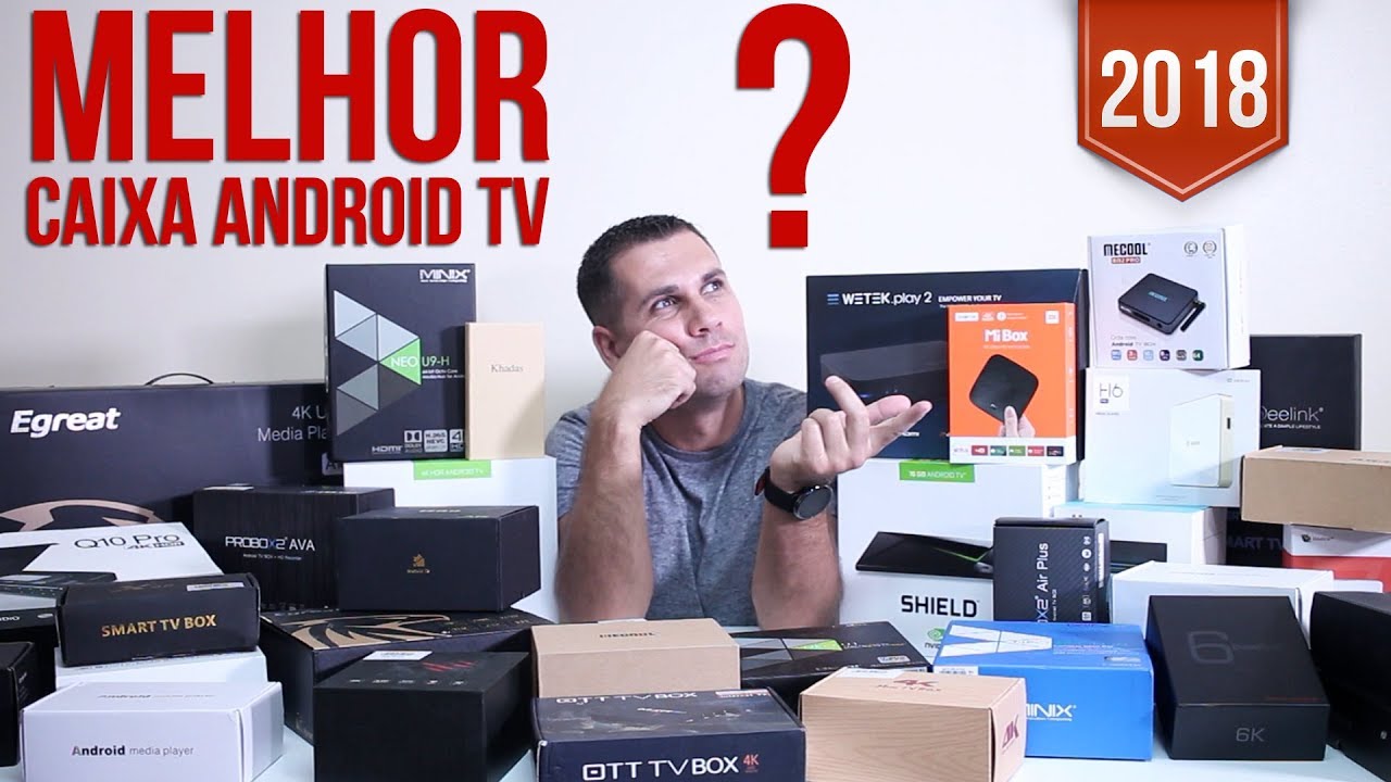 A MELHOR CAIXA ANDROID TV? 2018