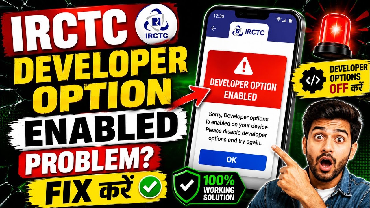 IRCTC App Developer Mode Enabled Error FIX✅ | IRCTC App Not Opening? Turn OFF Developer Mode Easily