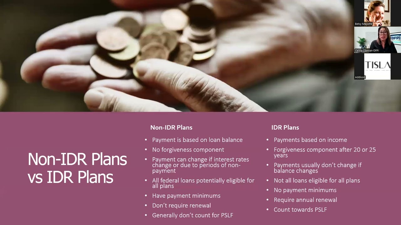 Understanding Income Driven Repayment (IDR) Plans and Current Options for Borrowers webinar