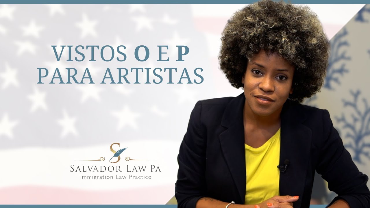 Vistos O e P para artistas