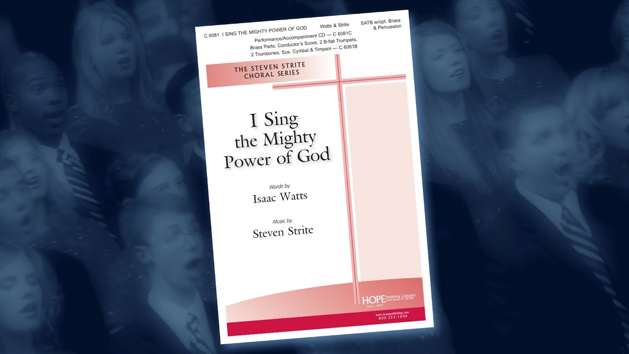 I Sing the Mighty Power of God - Steven Strite