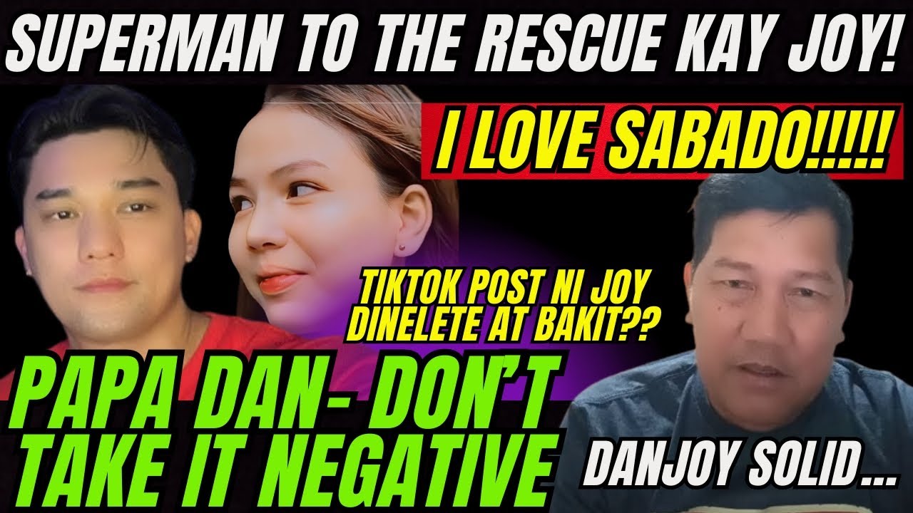 ⭕️NAKU PO❗️ PAPA DAN MAY GUSTONG AMININ NA KAY JOY? MALALIM N DAHILAN NG PAGDELETE NG TIKTOK POST?